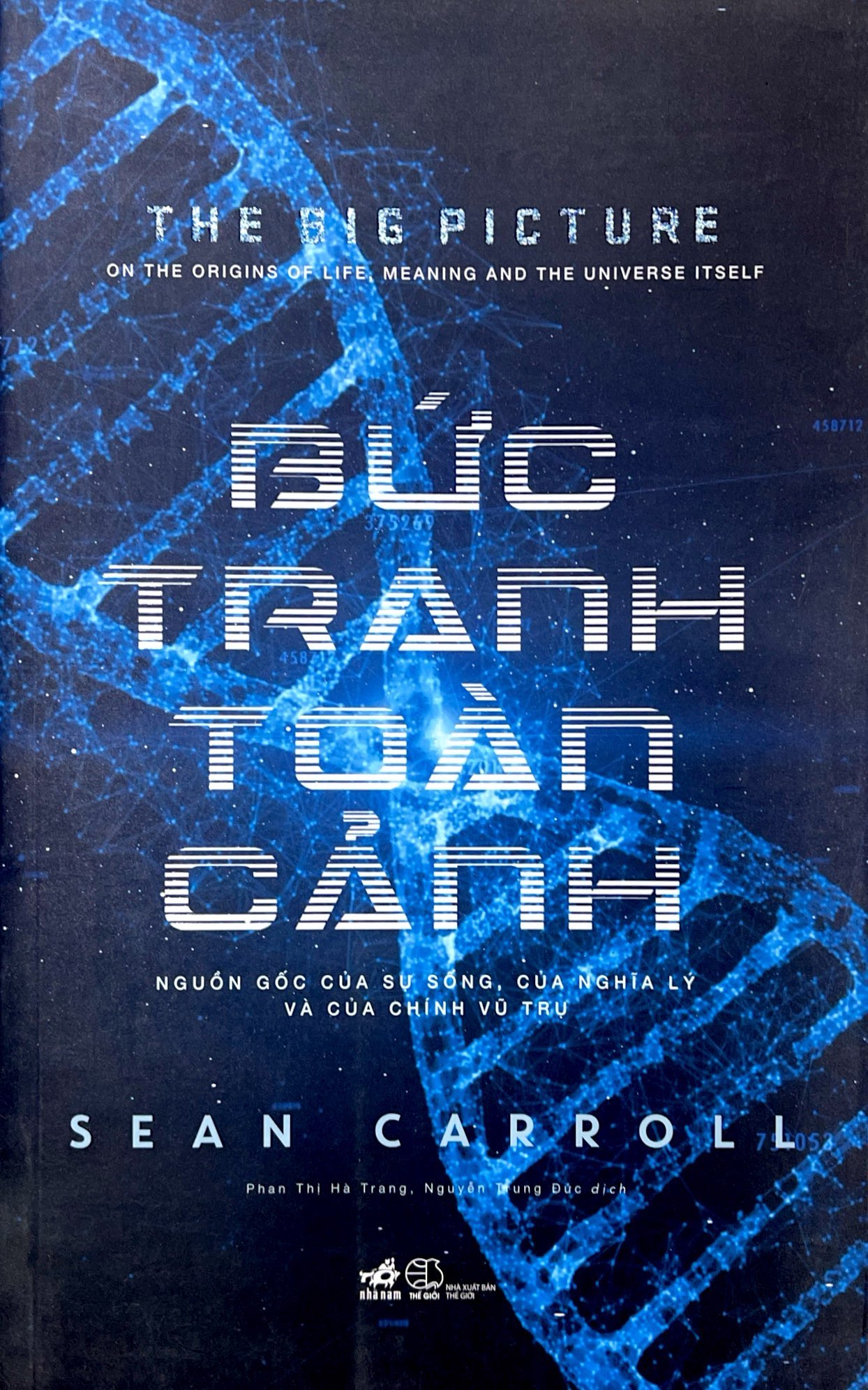 bức tranh toàn cảnh - nguồn gốc của sự sống, của nghĩa lý và của chính vũ trụ - Ảnh 3