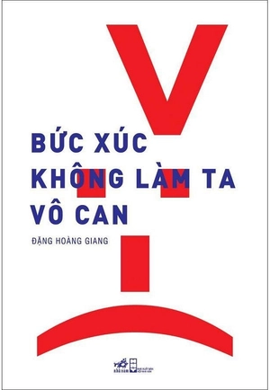 bức xúc không làm ta vô can (tái bản 2018) - Ảnh 2