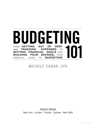 budgeting 101: from getting out of debt and tracking expenses to setting financial goals and building your savings, your essential guide to budgeting (adams 101) - Ảnh 2