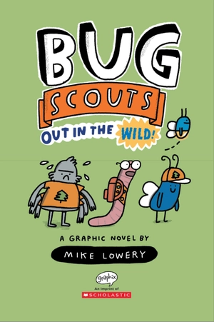 bug scouts #1: out in the wild!: a graphix chapters book - Ảnh 3