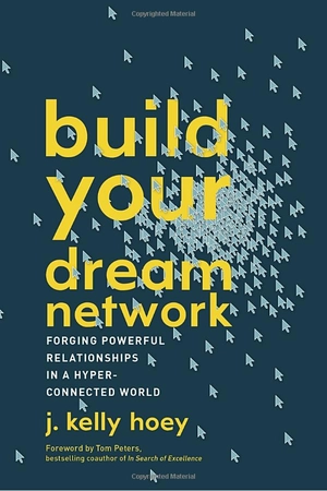 build your dream network: forging powerful relationships in a hyper-connected world - Ảnh 2