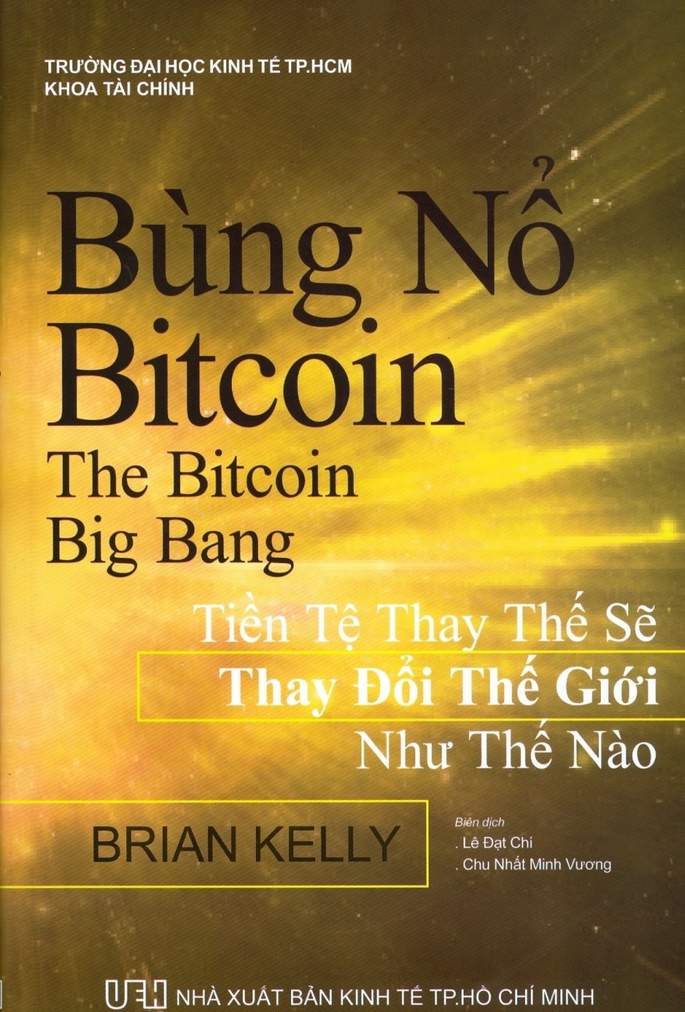 bùng nổ bitcoin: tiền tệ thay thế sẽ thay đổi thế giới như thế nào - Ảnh 2