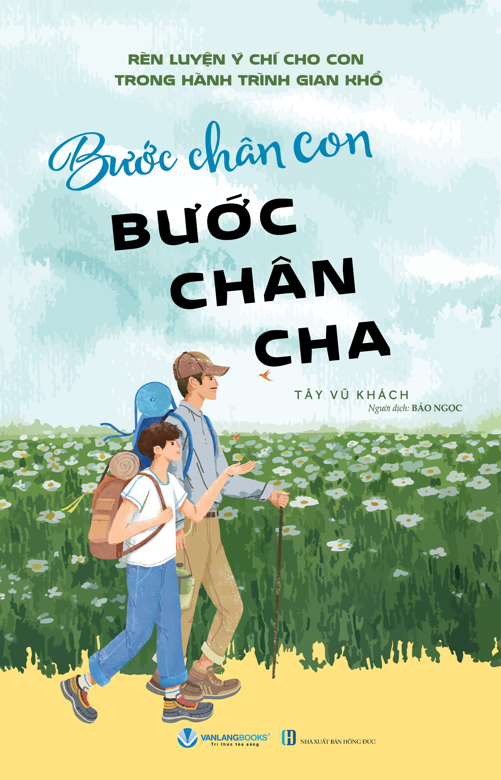 bước chân con bước chân cha - Ảnh 2