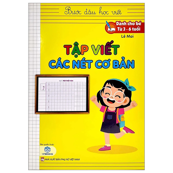 Buoc Dau Hoc Viet - Tap Viet Cac Net Co Ban (Danh Cho Be Tu 3-6 Tuoi)