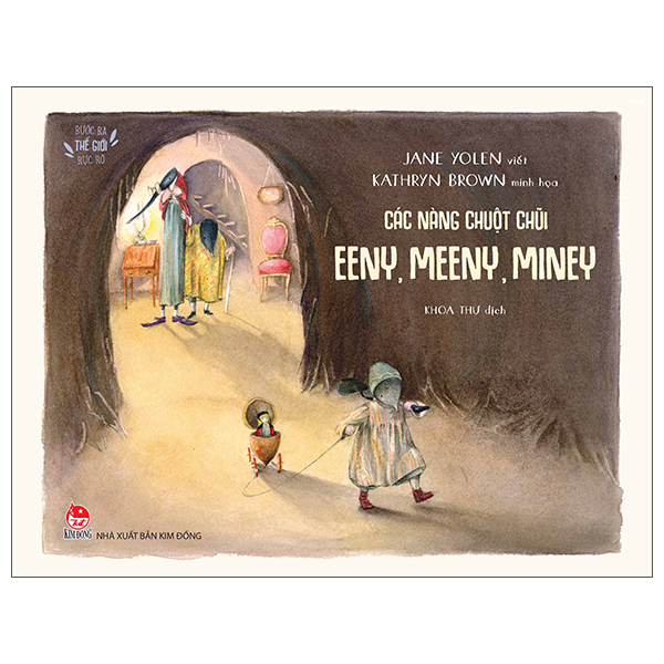 Bước Ra Thế Giới Rực Rỡ - Các Nàng Chuột Chũi Eeny, Meeny, Miney