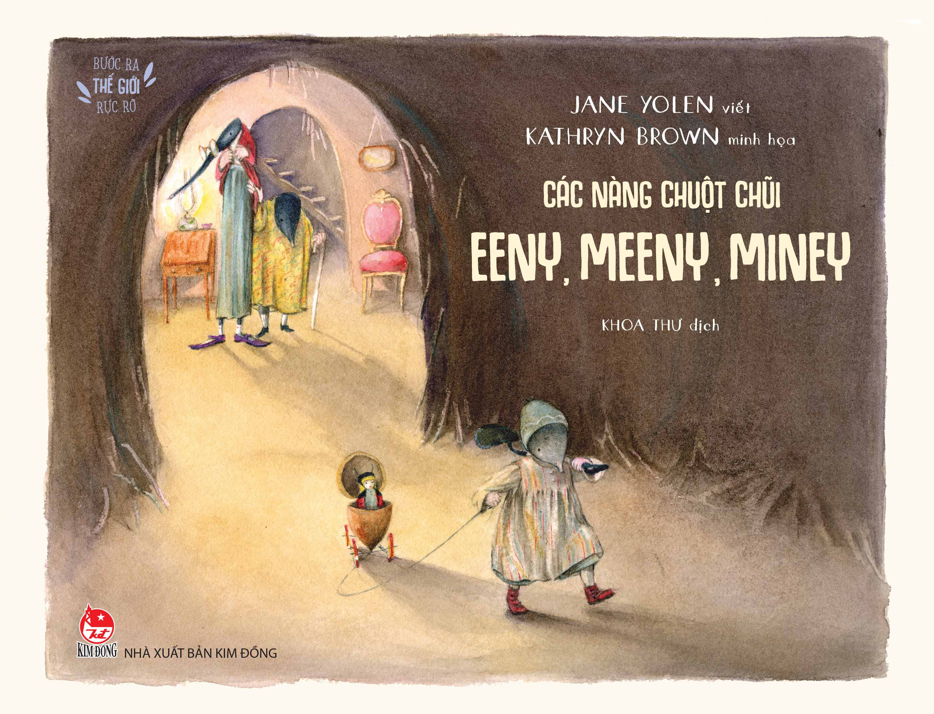 Bước Ra Thế Giới Rực Rỡ - Các Nàng Chuột Chũi Eeny, Meeny, Miney - Ảnh 2