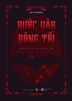 bước vào bóng tối - những vụ án có thật cùng bat saber - tặng kèm bookmark - Ảnh 2