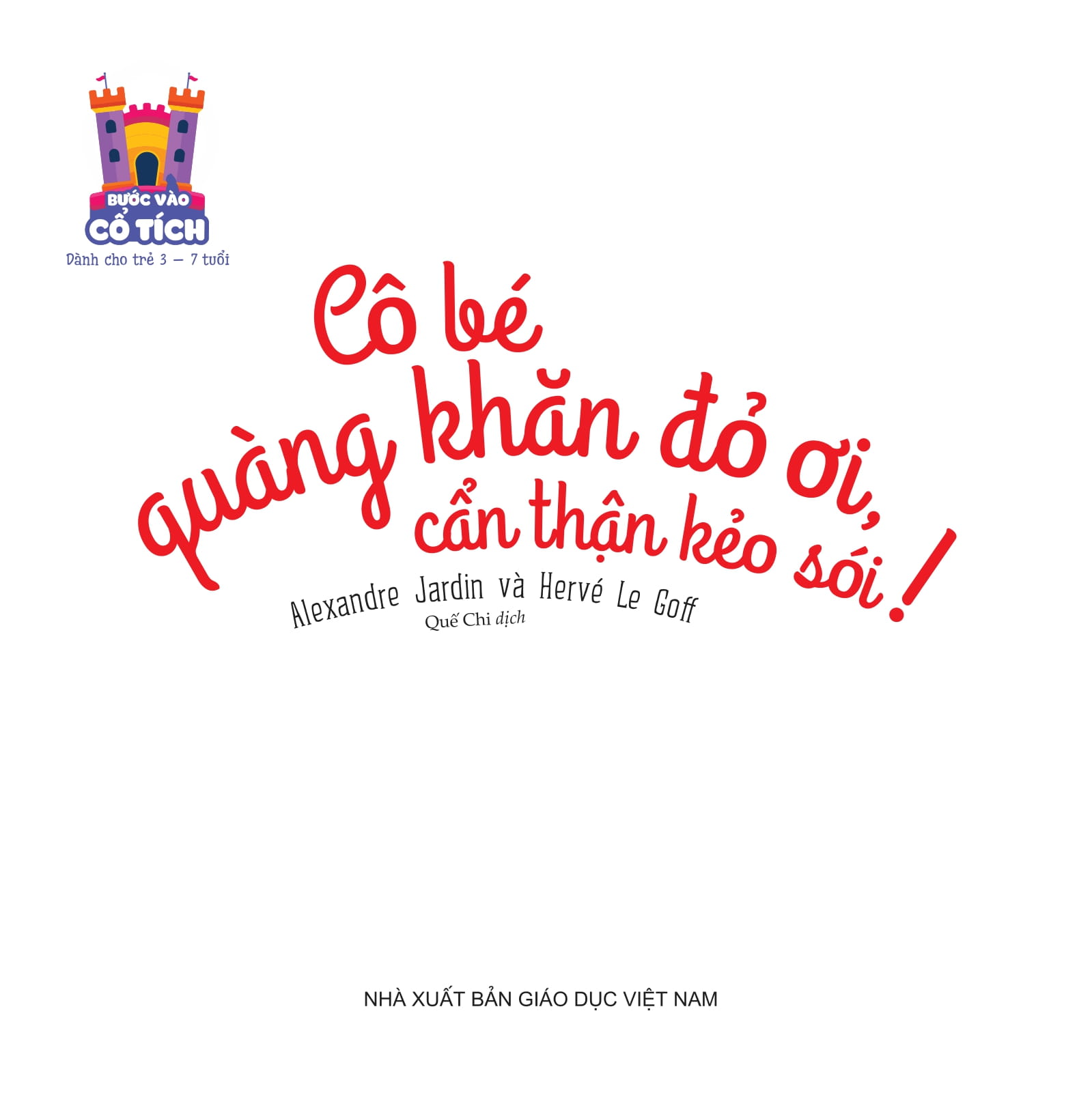 bước vào cổ tích - cô bé quàng khăn đỏ ơi, cẩn thận kẻo sói! - Ảnh 2