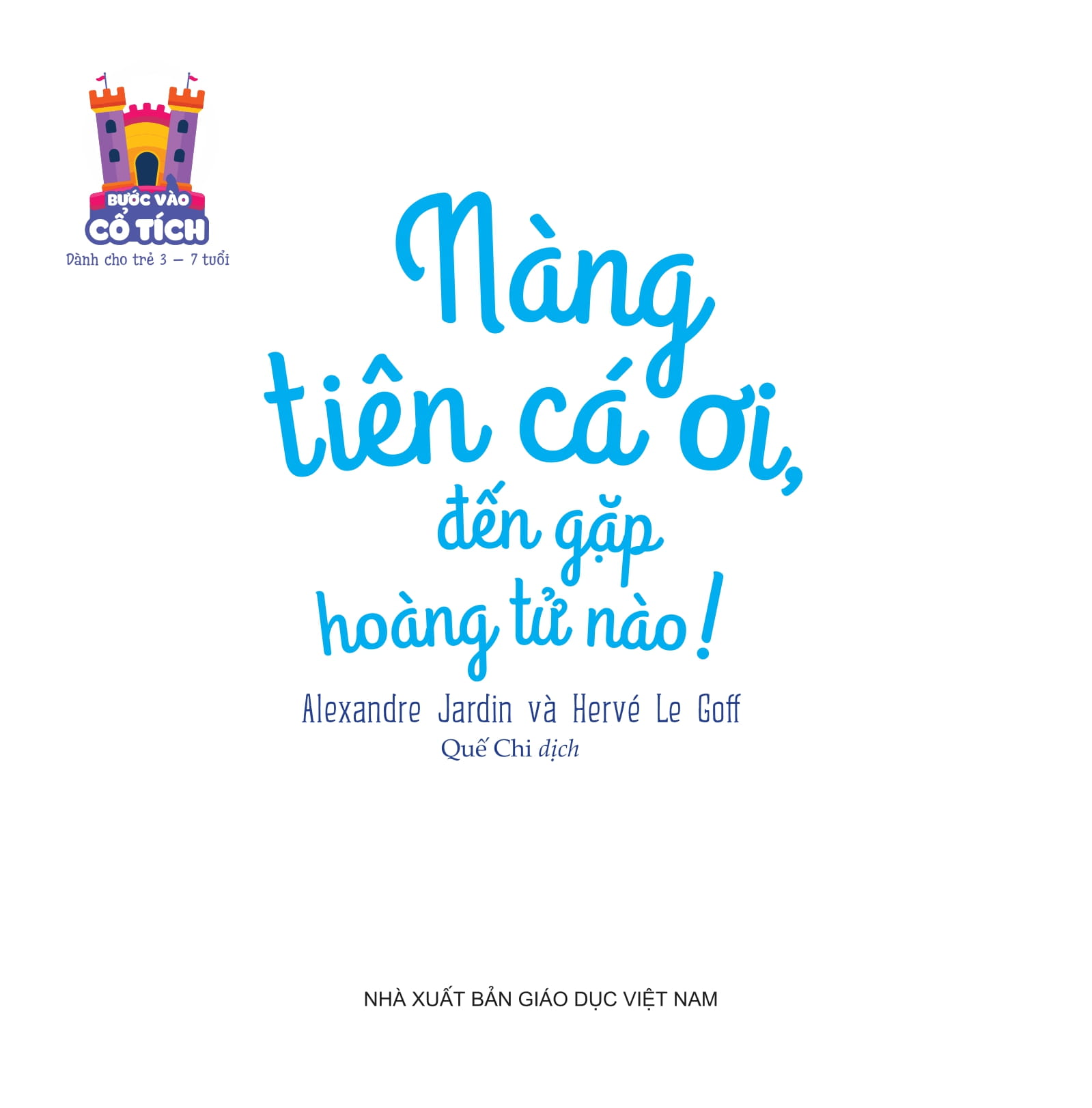 bước vào cổ tích - nàng tiên cá ơi, đến gặp hoàng tử nào! - Ảnh 2