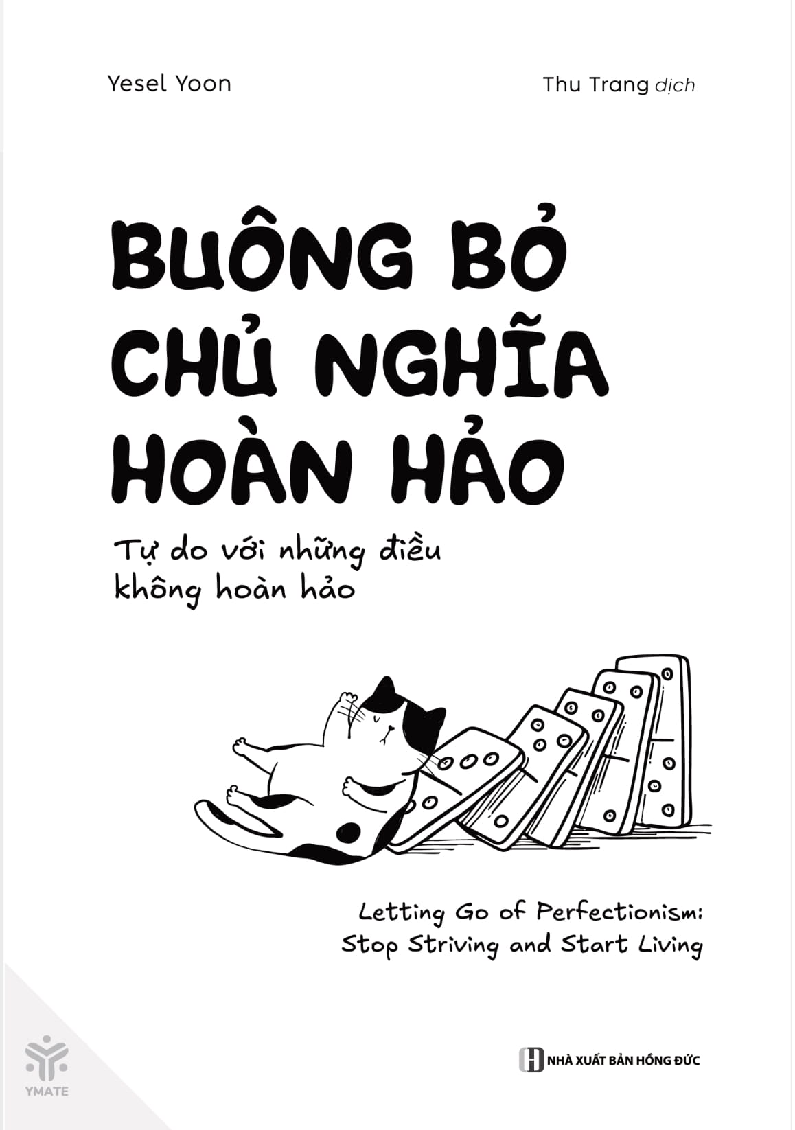 Buông Bỏ Chủ Nghĩa Hoàn Hảo - Tự Do Với Những Điều Không Hoàn Hảo - Ảnh 2