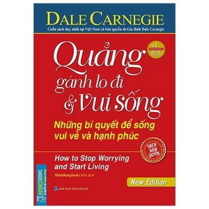 businessbooks - quẳng gánh lo đi và vui sống (những bí quyết để sống vui vẻ và hạnh phúc) - tái bản - Ảnh 2