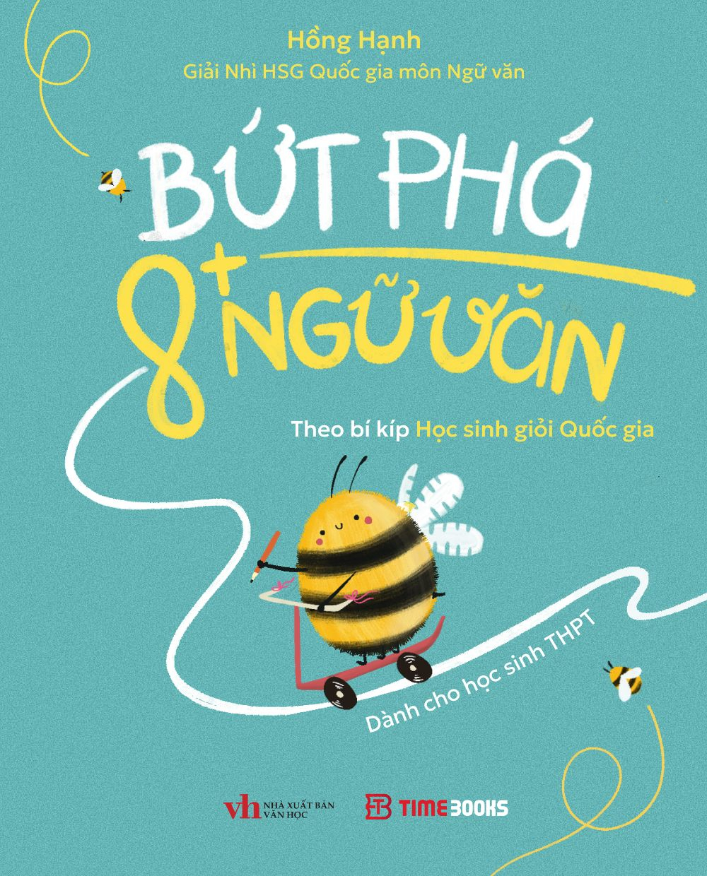 Bứt Phá 8+ Ngữ Văn - Theo Bí Kíp Học Sinh Giỏi Quốc Gia - Dành Cho Học Sinh THPT - Ảnh 2