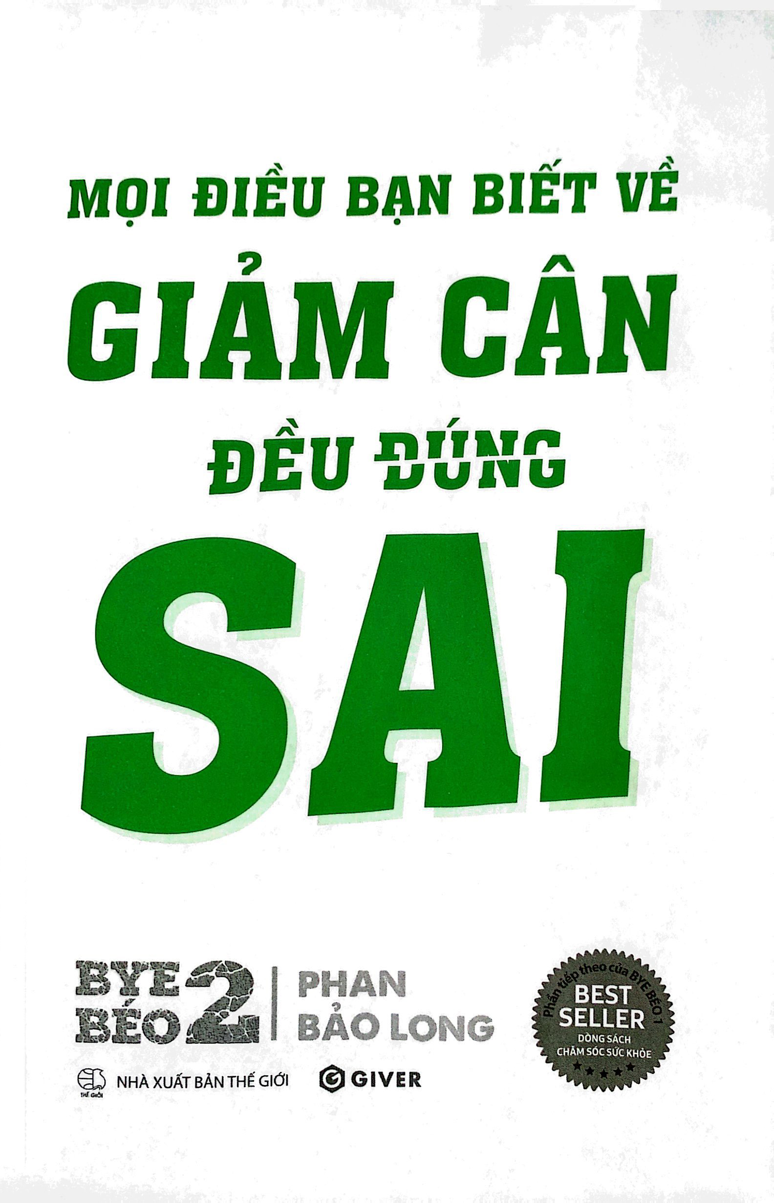 bye béo 2 - mọi điều bạn biết về giảm cân đều sai - Ảnh 5