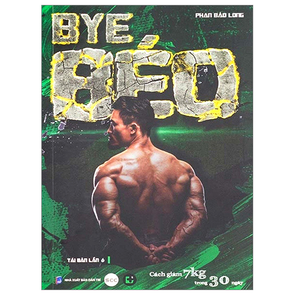 bye béo - cách giảm 7kg trong 30 ngày (tái bản 2023 - lần thứ 6)
