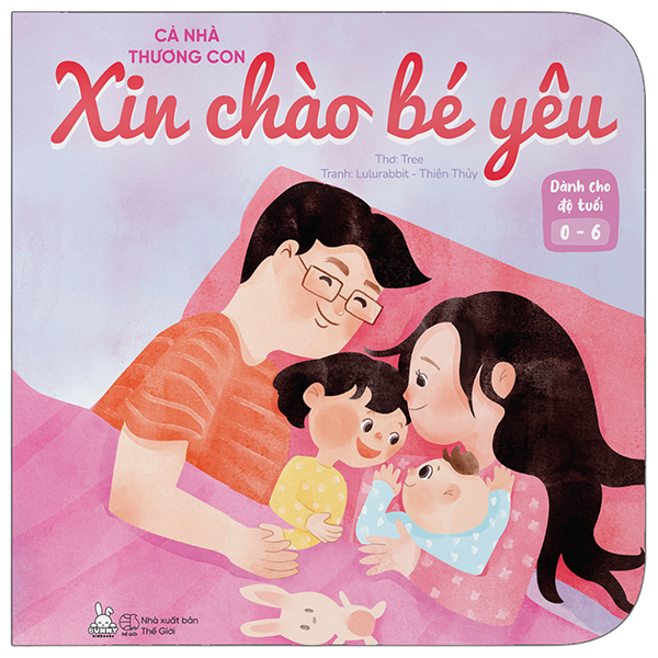 cả nhà thương con - xin chào bé yêu