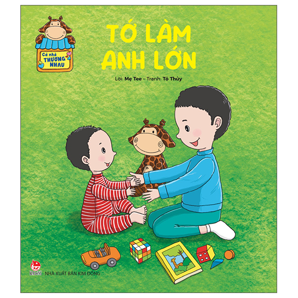 Cả Nhà Thương Nhau - Tớ Làm Anh Lớn