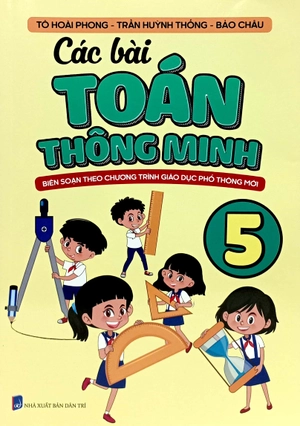 các bài toán thông minh 5 (biên soạn theo chương trình giáo dục phổ thông mới) - Ảnh 2