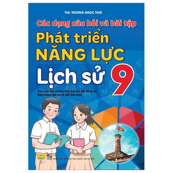 Các Dạng Câu Hỏi Và Bài Tập Phát Triển Năng Lực Lịch Sử 9