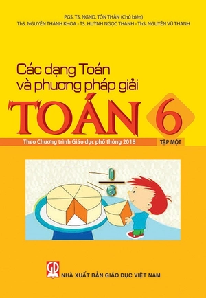 các dạng toán và phương pháp giải toán 6 - tập 1 (theo chương trình giáo dục phổ thông 2018) - Ảnh 2