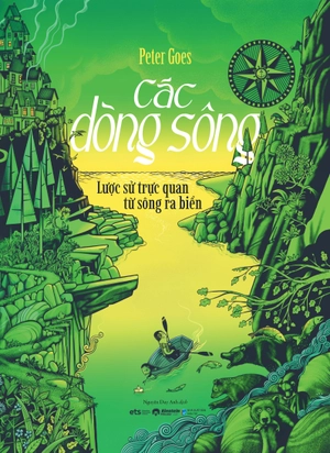 các dòng sông - lược sử trực quan từ sông ra biển - bìa cứng - Ảnh 2