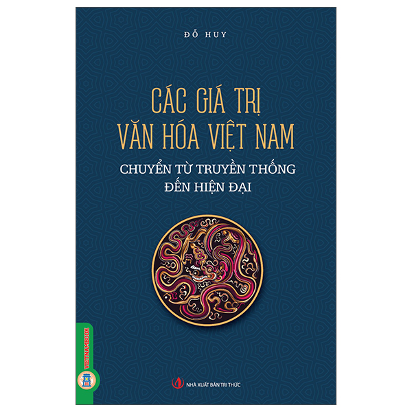 Các Giá Trị Văn Hóa Việt Nam Chuyển Từ Truyền Thống Đến Hiện Tại