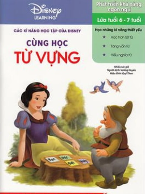các kĩ năng học tập của disney - cùng học từ vựng (6-7 tuổi) - Ảnh 2