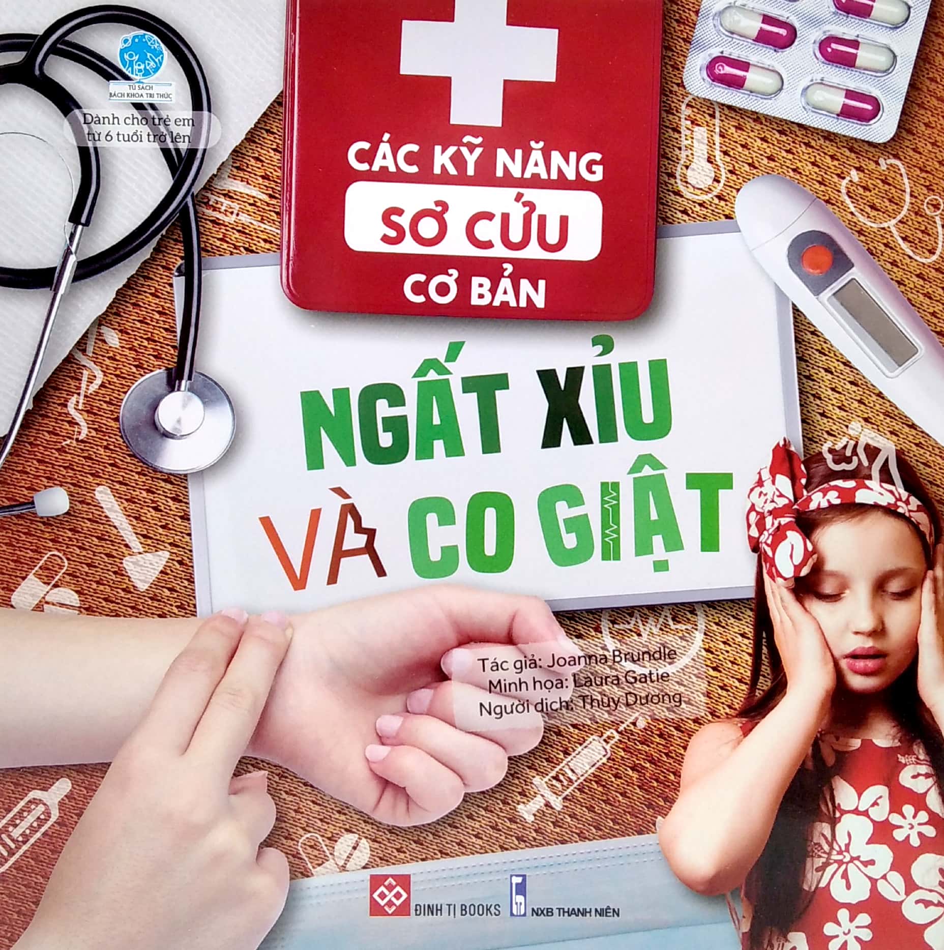 các kỹ năng sơ cứu cơ bản - ngất xỉu và co giật - Ảnh 2