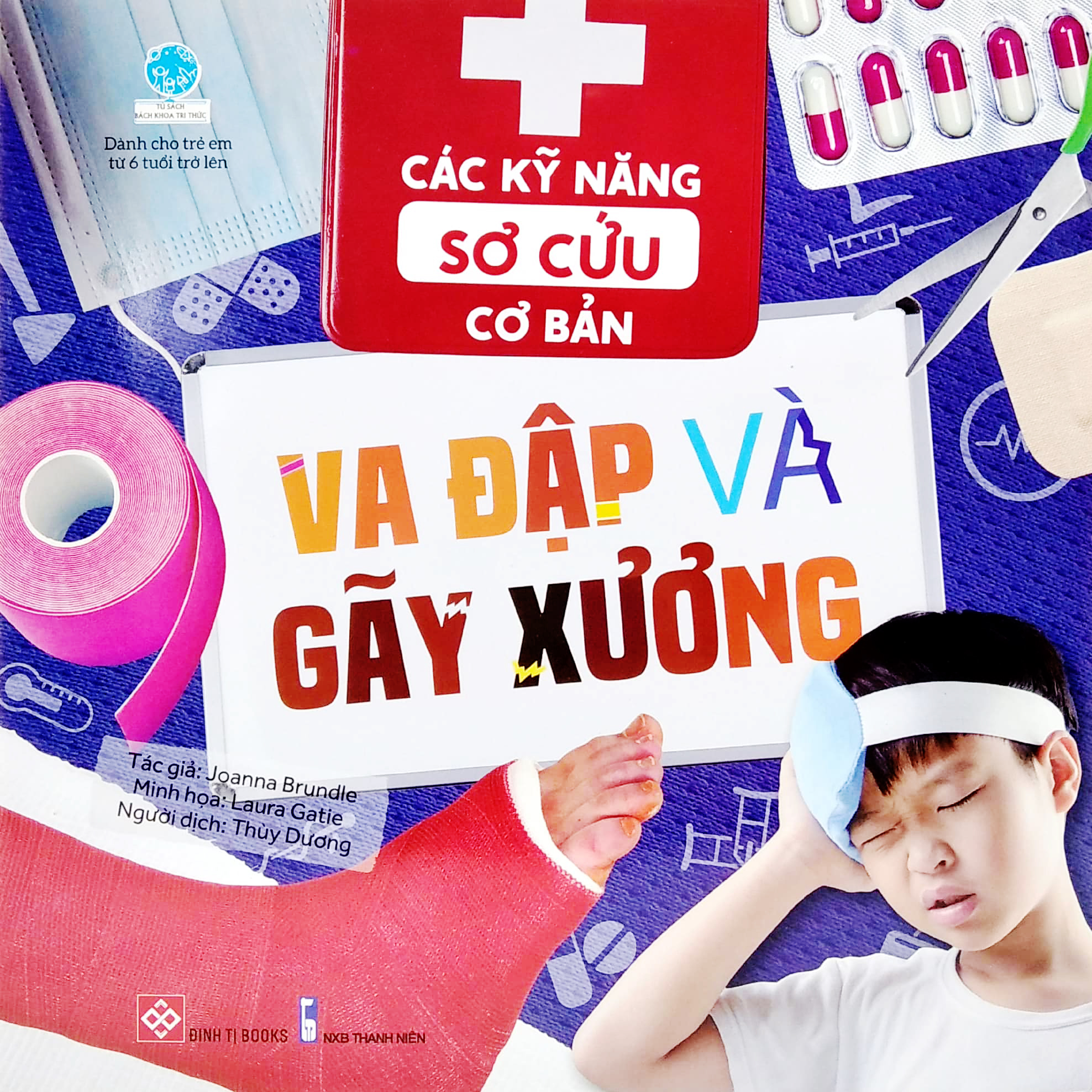 các kỹ năng sơ cứu cơ bản - va đập và gãy xương - Ảnh 2