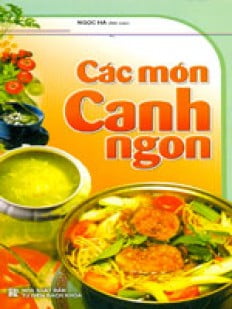 các món canh ngon (tái bản)