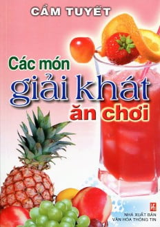 các món giải khát ăn chơi (tái bản) - Ảnh 2
