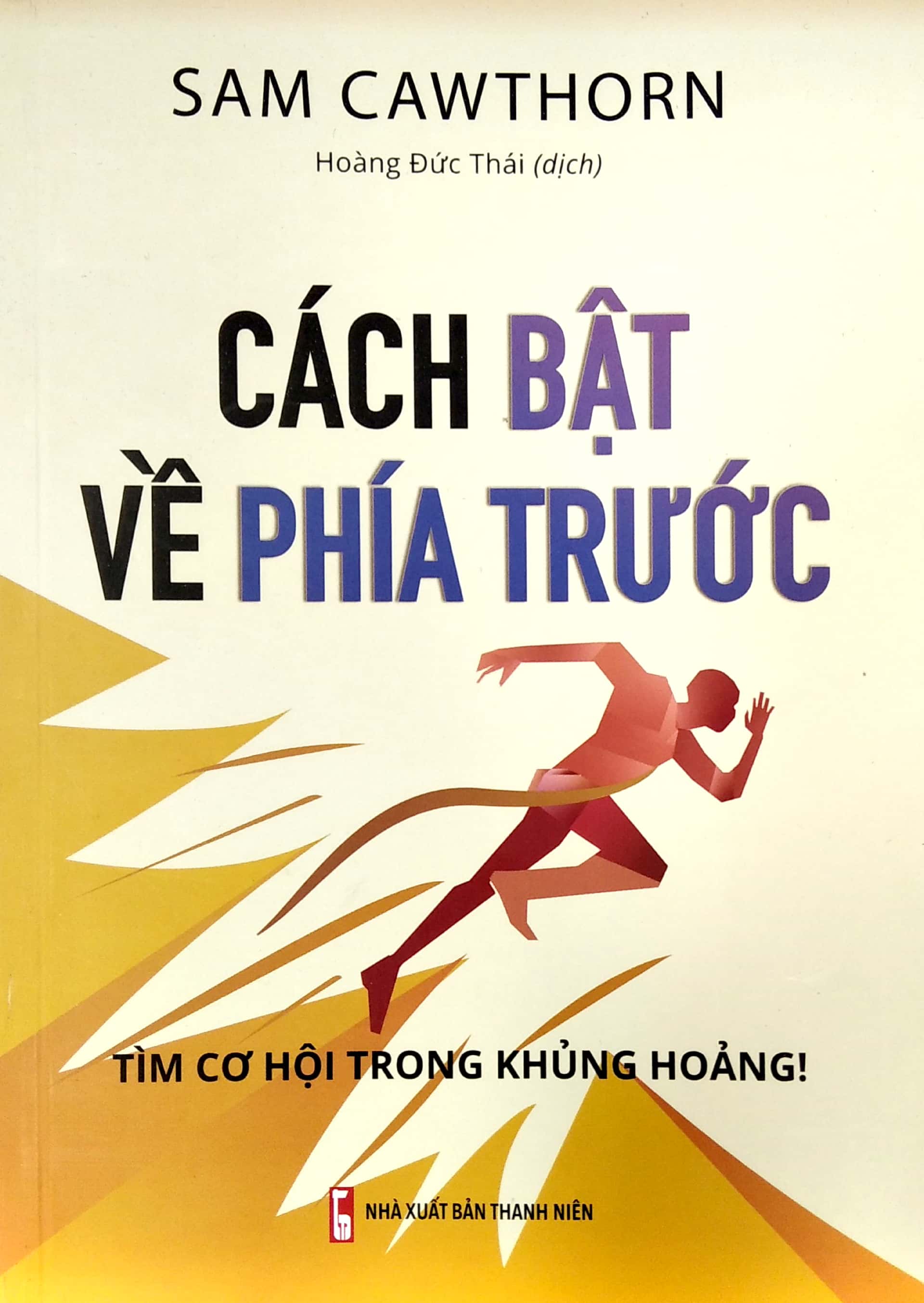 cách bật về phía trước - tìm cơ hội trong khủng hoảng - Ảnh 2