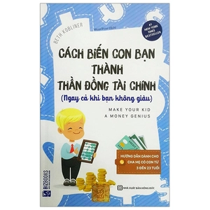 cách biến con bạn thành thần đồng tài chính (ngay cả khi bạn không giàu) - Ảnh 2