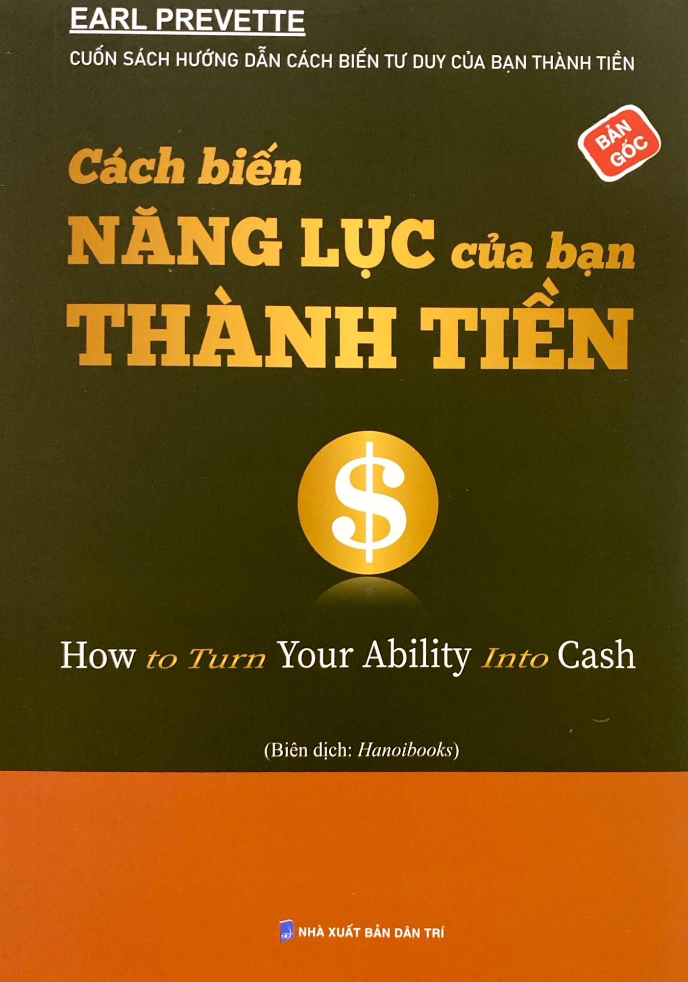 cách biến năng lực của bạn thành tiền - Ảnh 2