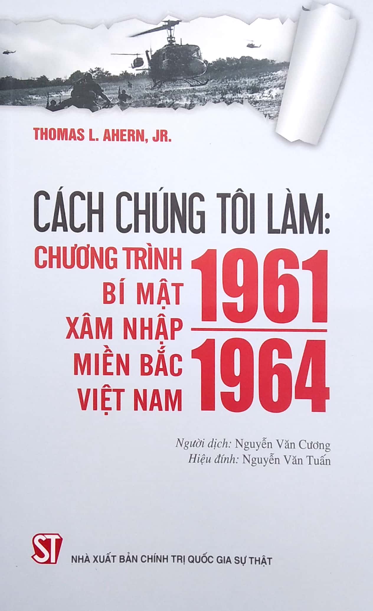 cách chúng tôi làm: chương trình bí mật xâm nhập miền bắc việt nam 1961 - 1964 - Ảnh 2
