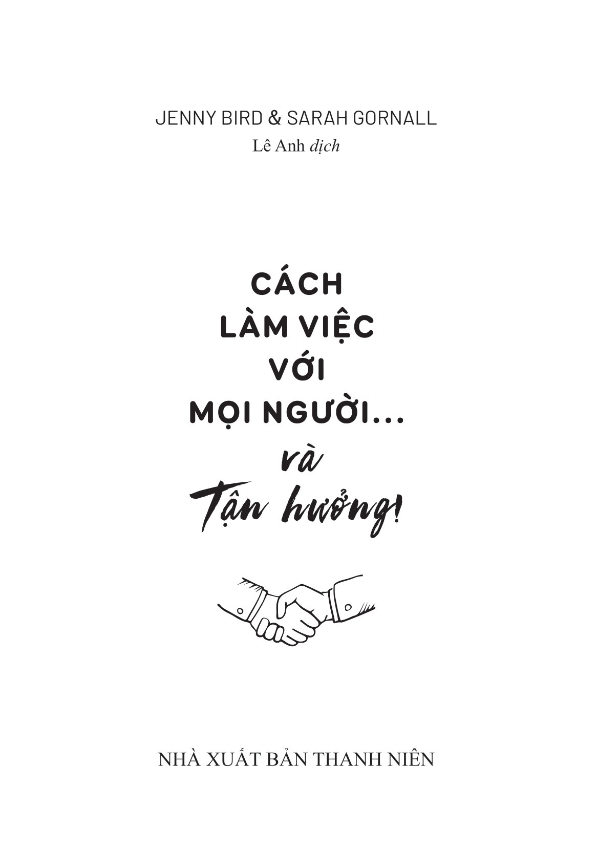 cách làm việc với mọi người và tận hưởng - Ảnh 3
