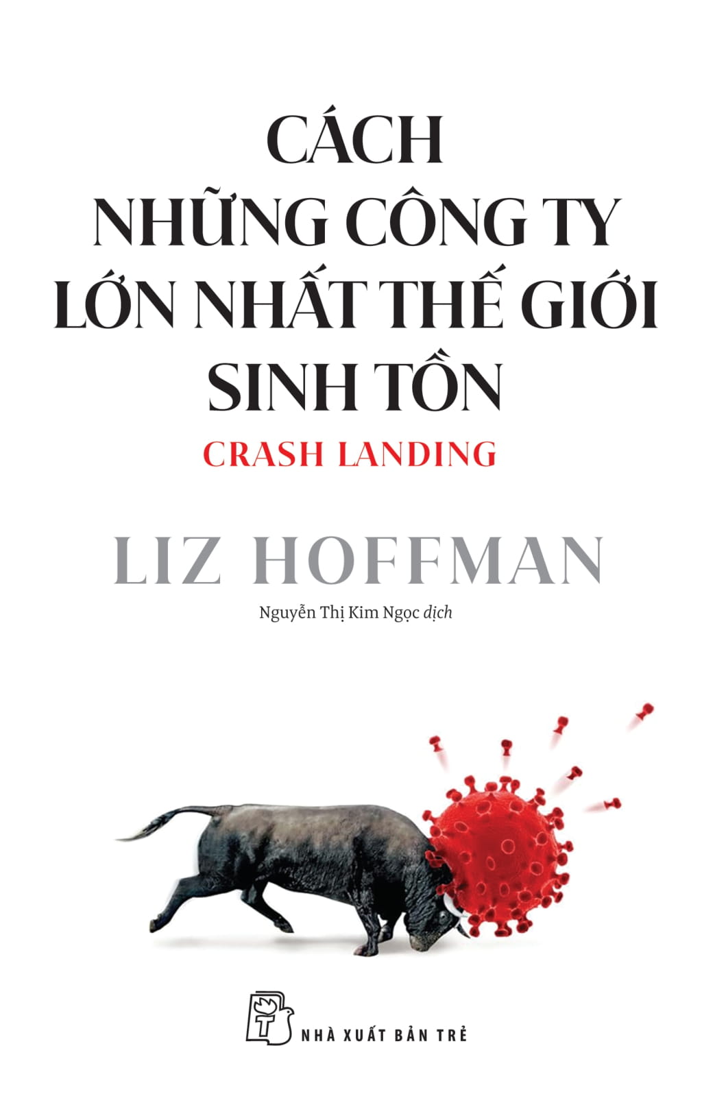 cách những công ty lớn nhất thế giới sinh tồn - Ảnh 3