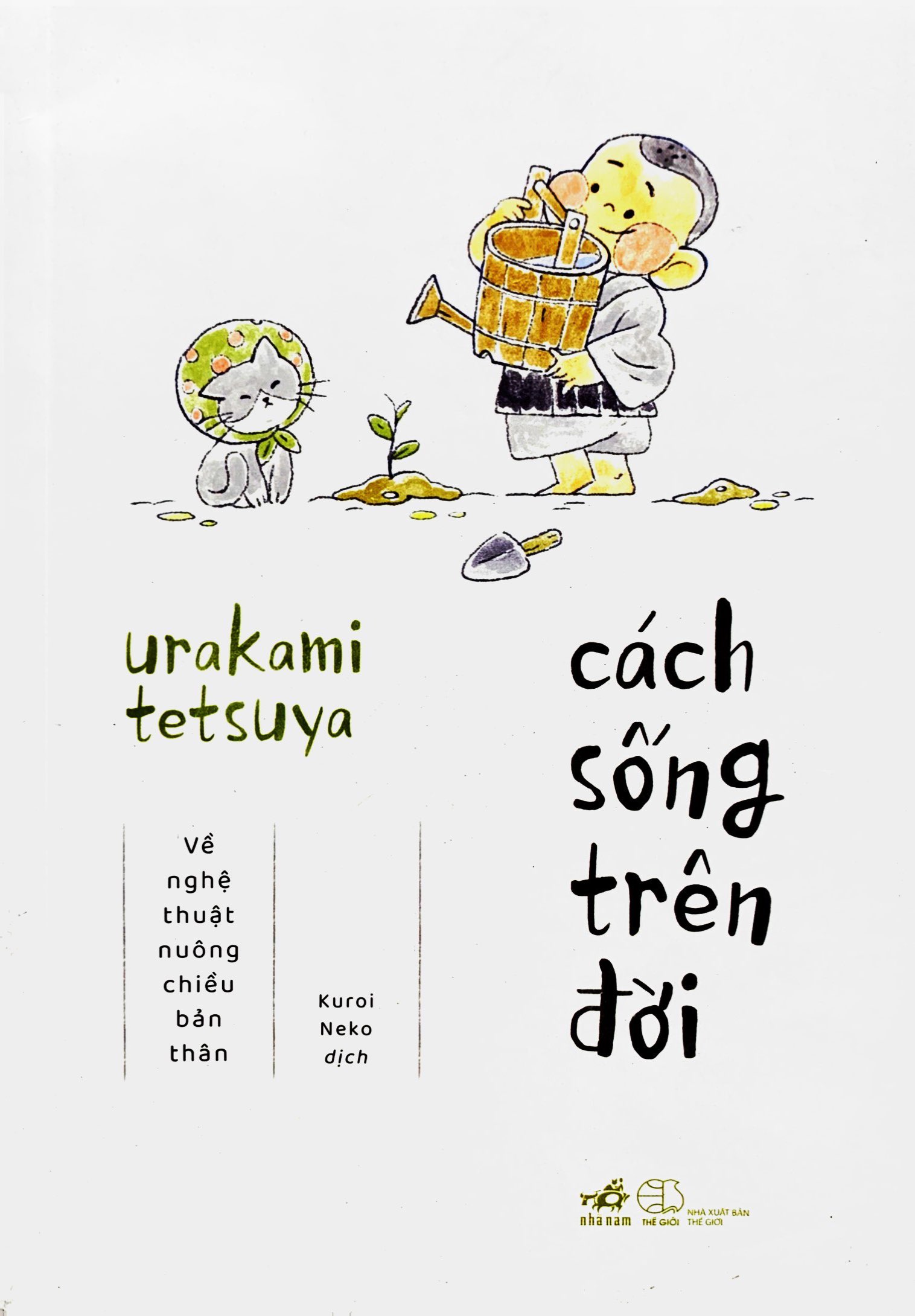 cách sống trên đời - về nghệ thuật nuông chiều bản thân - Ảnh 2