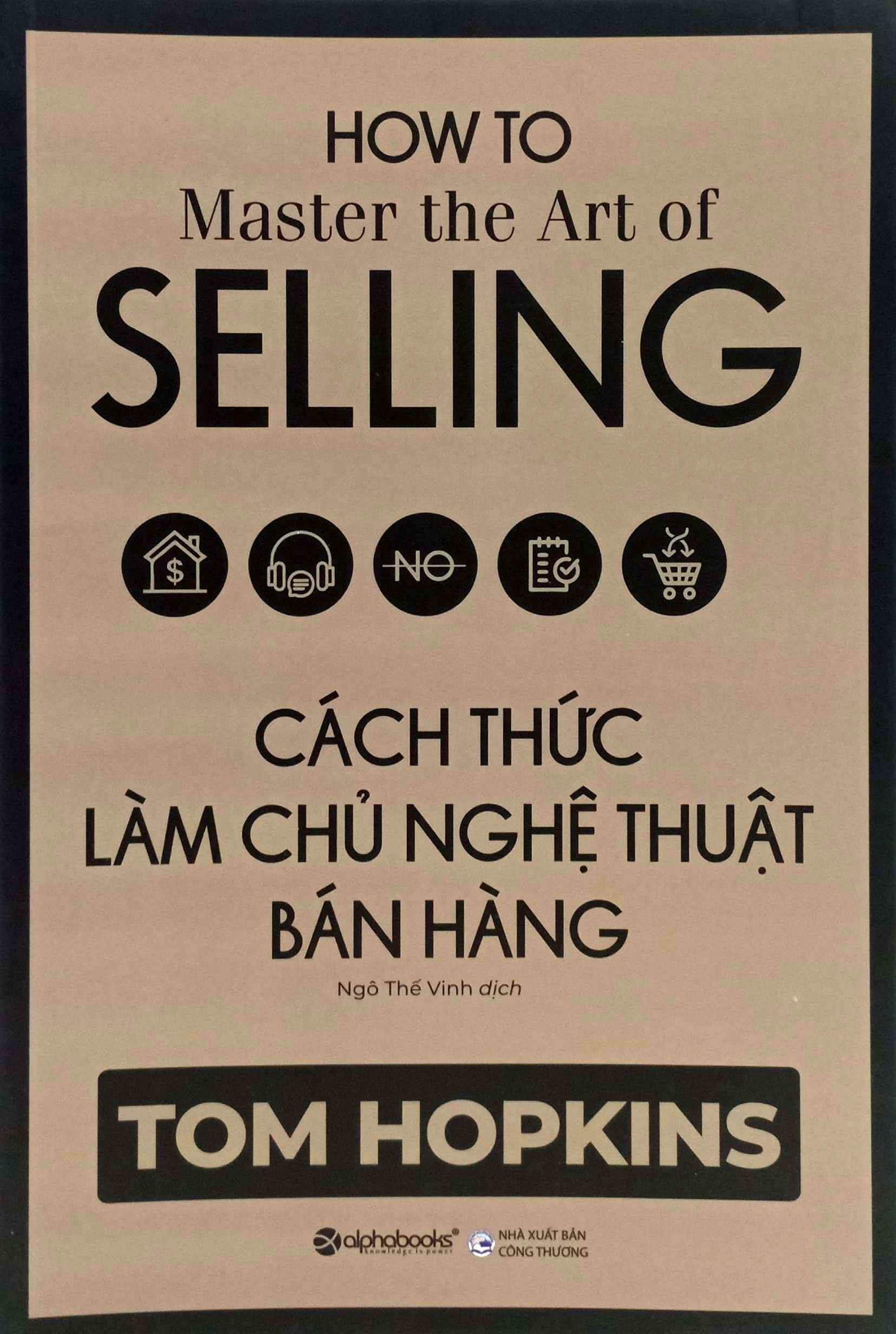 cách thức làm chủ nghệ thuật bán hàng - Ảnh 2