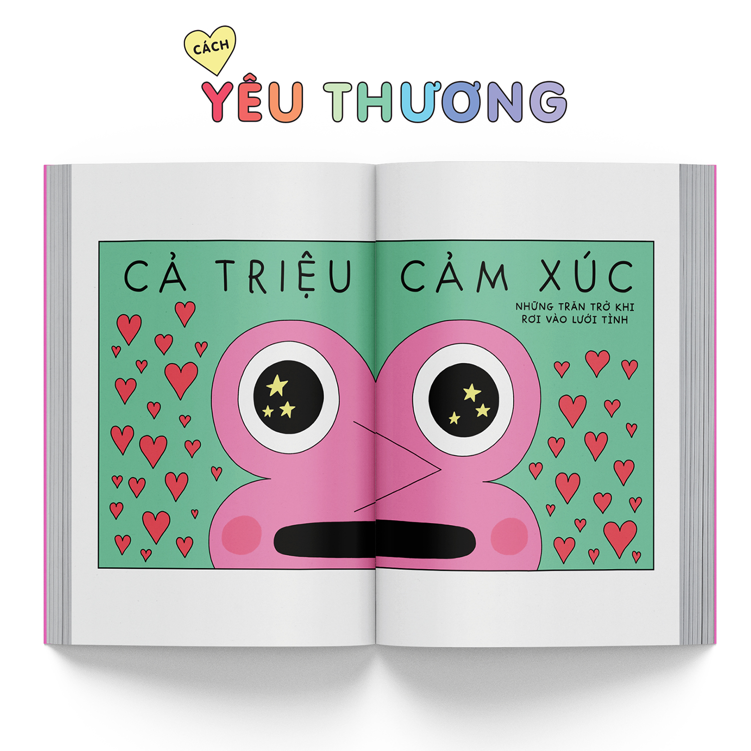 cách yêu thương - cẩm nang về tâm tình và mối quan hệ cho mọi người - Ảnh 5