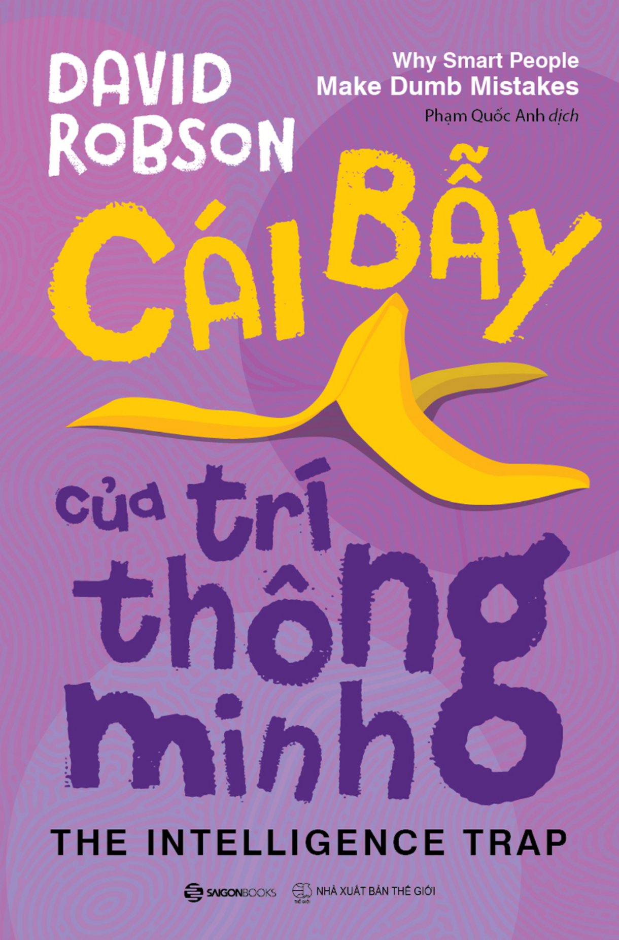 cái bẫy của trí thông minh - Ảnh 2