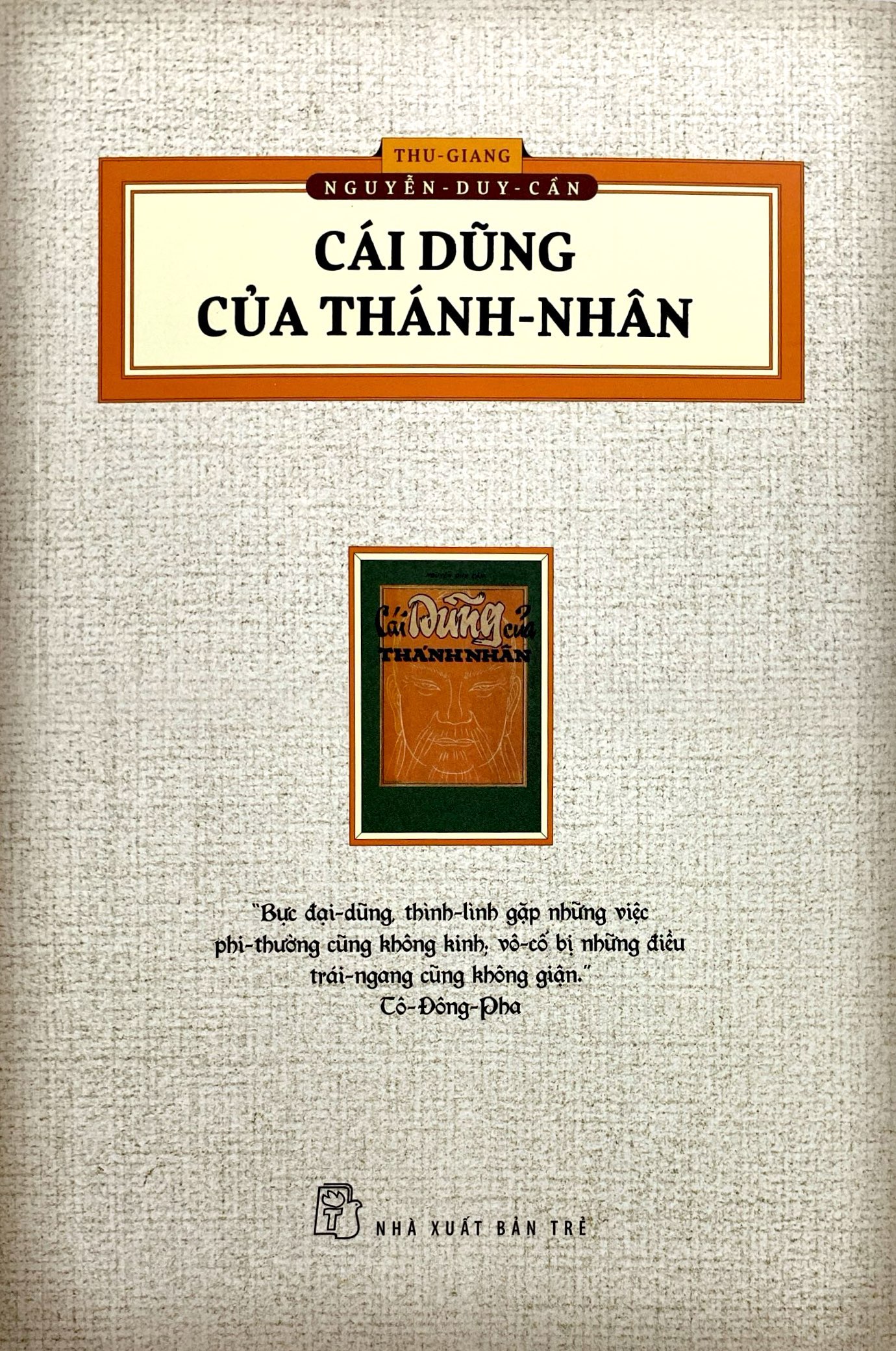 cái dũng của thánh nhân (ấn bản hoài cổ) - Ảnh 2