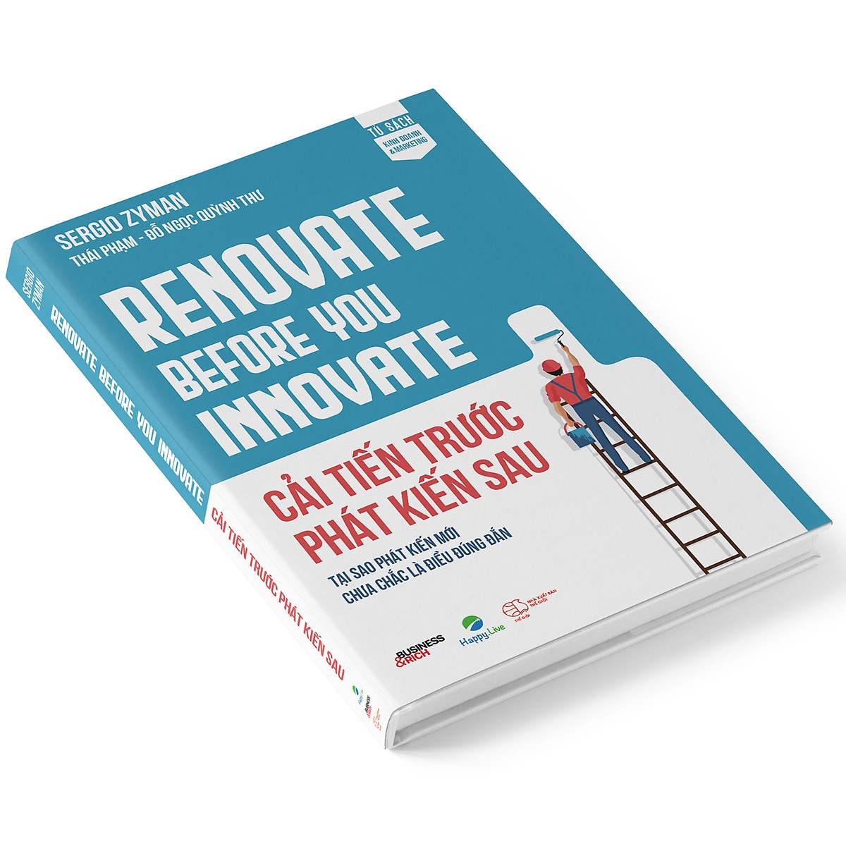 cải tiến trước phát kiến sau - renovate before you innovate - Ảnh 2