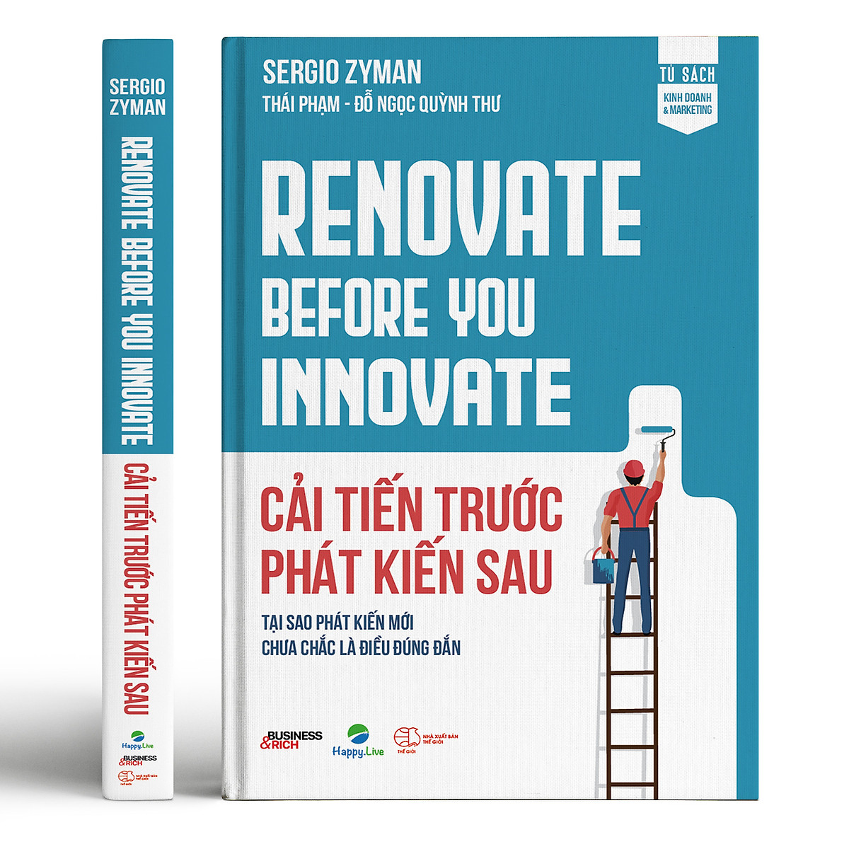 cải tiến trước phát kiến sau - renovate before you innovate - Ảnh 3