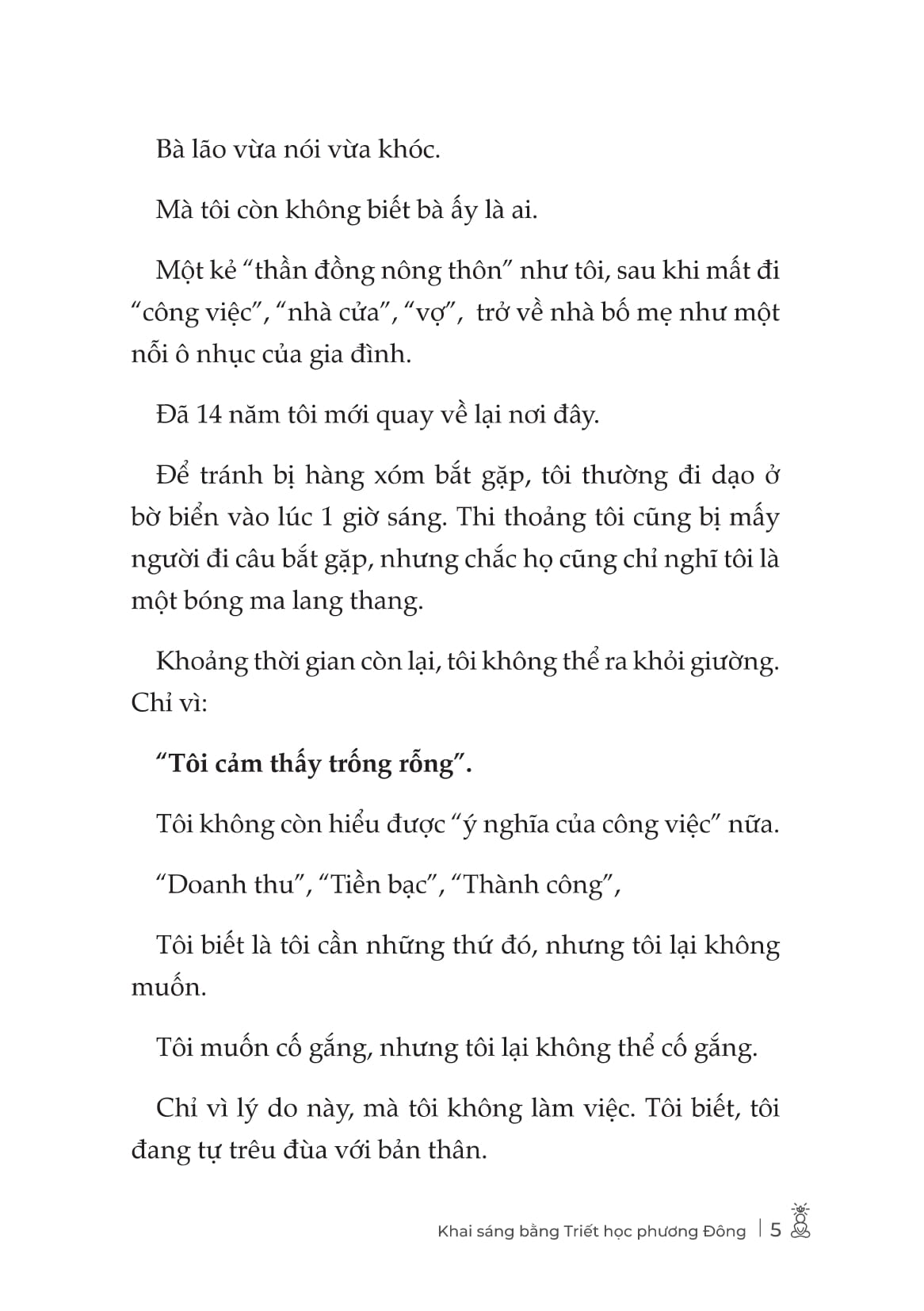 Cái Tôi Vốn Dĩ Không Tồn Tại - Khai Sáng Bằng Triết Học Phương Đông - Ảnh 7