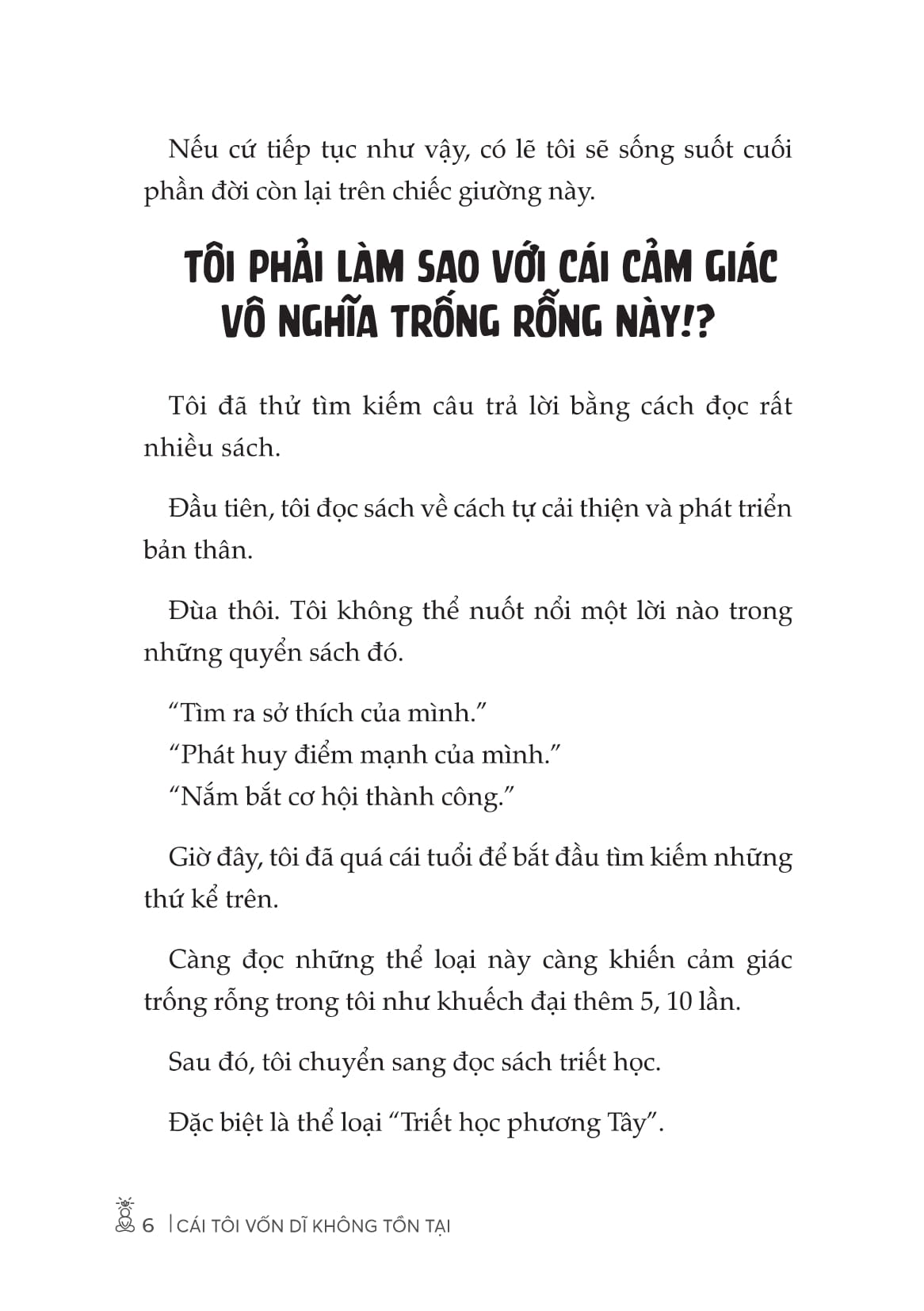 Cái Tôi Vốn Dĩ Không Tồn Tại - Khai Sáng Bằng Triết Học Phương Đông - Ảnh 8