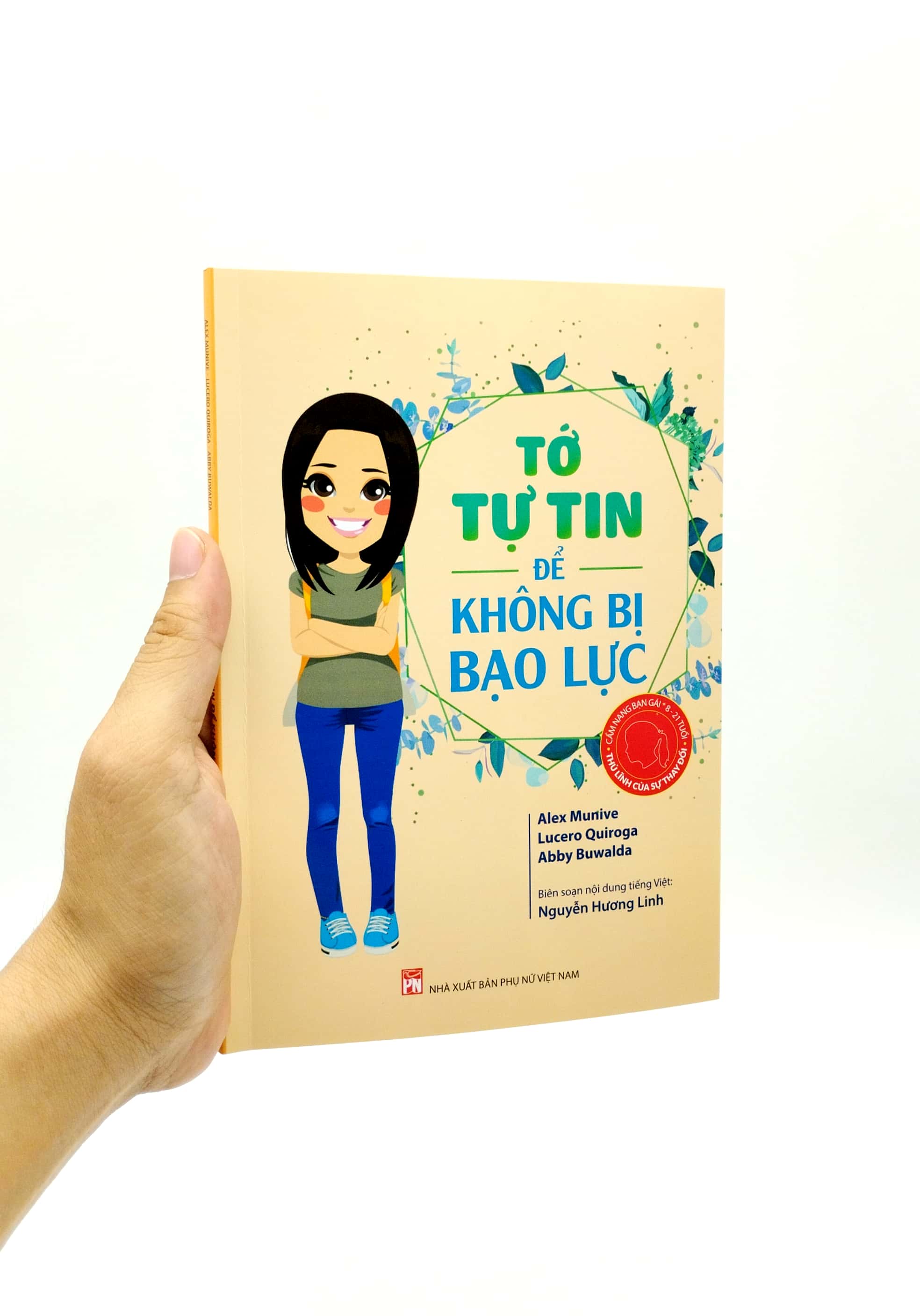 cẩm nang bạn gái - thủ lĩnh của sự thay đổi - tớ tự tin để không bị bạo lực (tái bản 2022) - Ảnh 7