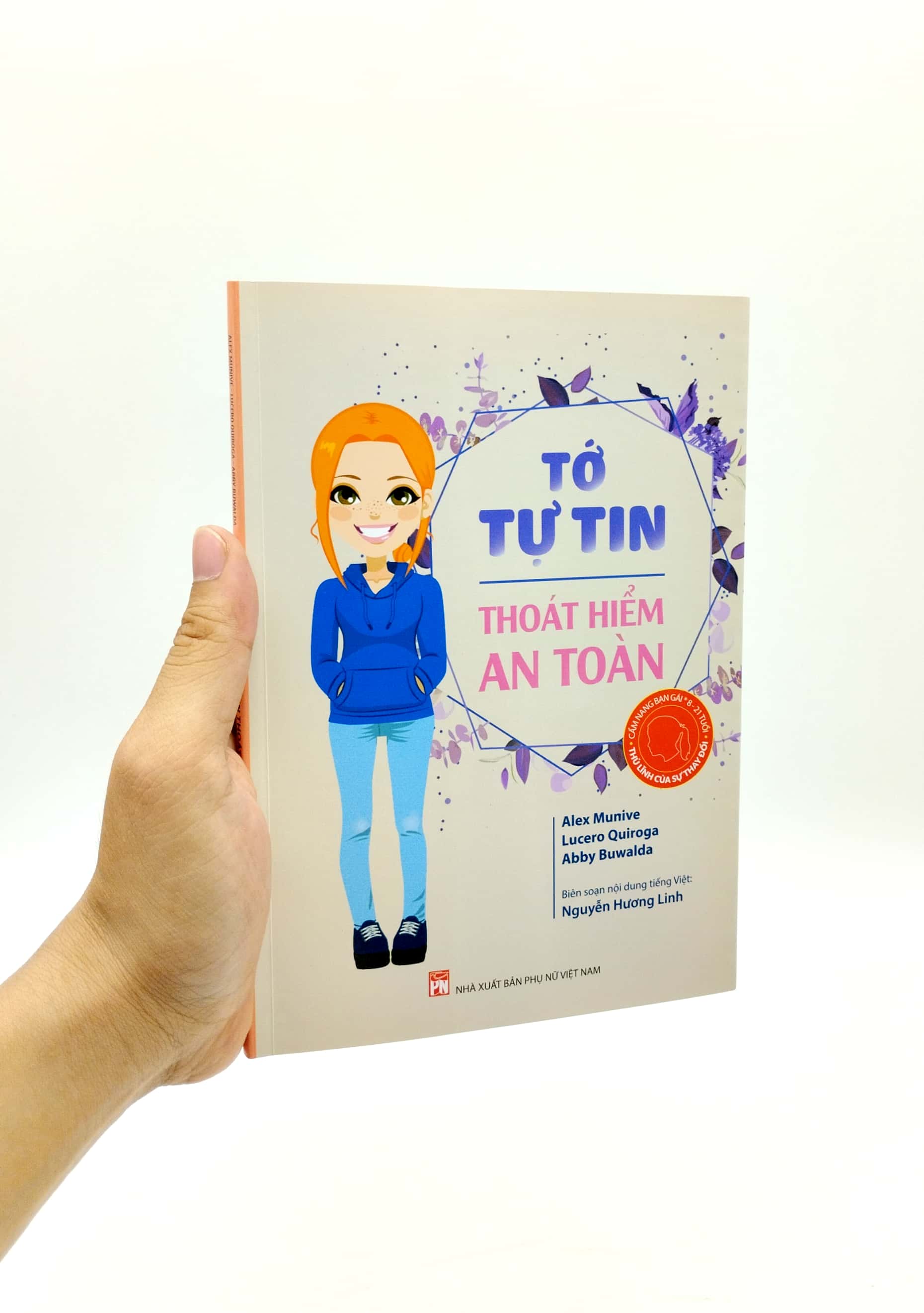 cẩm nang bạn gái - thủ lĩnh của sự thay đổi - tớ tự tin thoát hiểm an toàn (tái bản 2022) - Ảnh 7