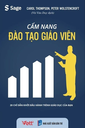 cẩm nang đào tạo giáo viên - 20 chỉ dẫn khởi đầu hành trình giáo dục của bạn - Ảnh 2