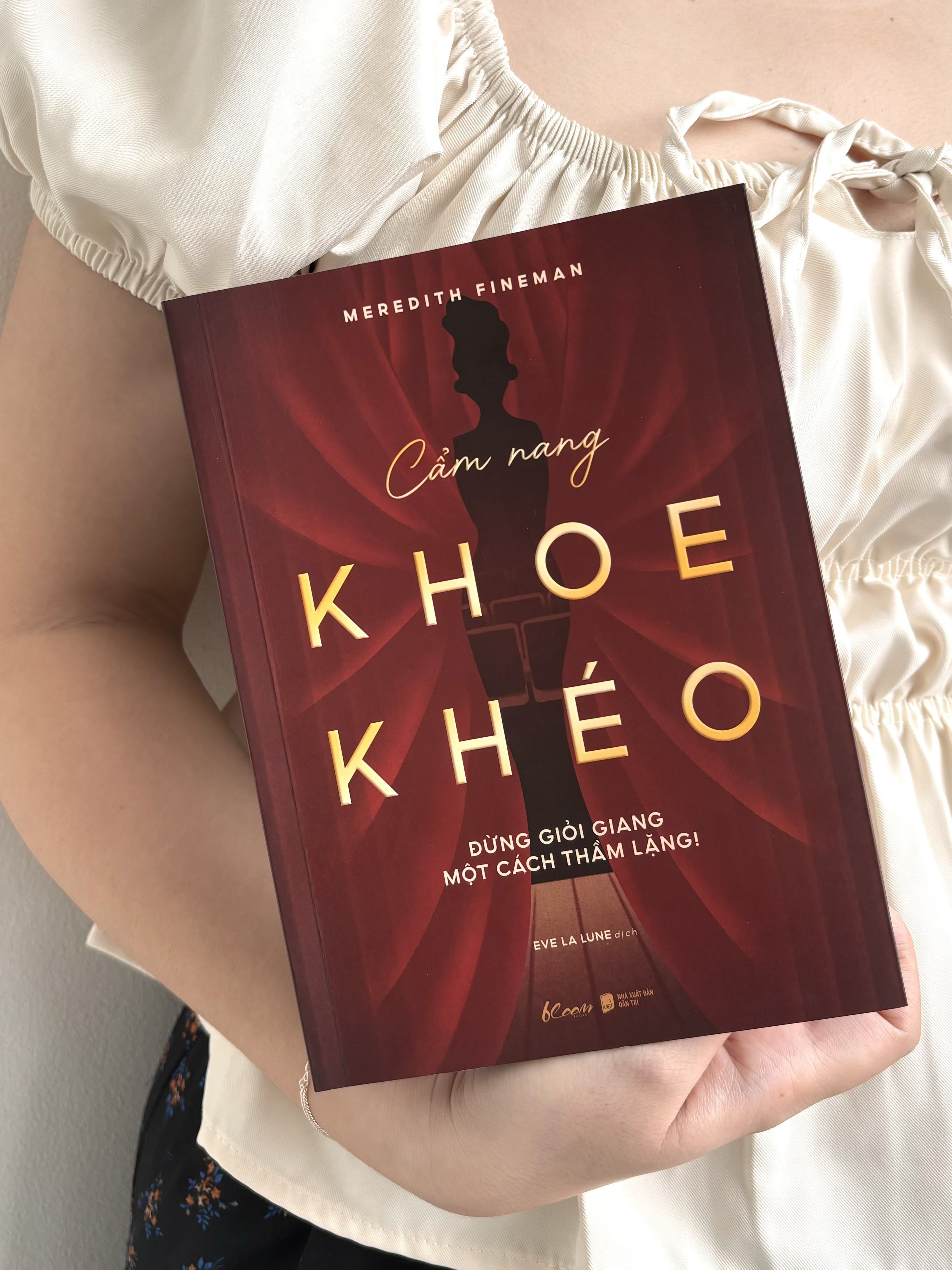 Cẩm Nang Khoe Khéo - Đừng Giỏi Giang Một Cách Thầm Lặng! - Ảnh 3