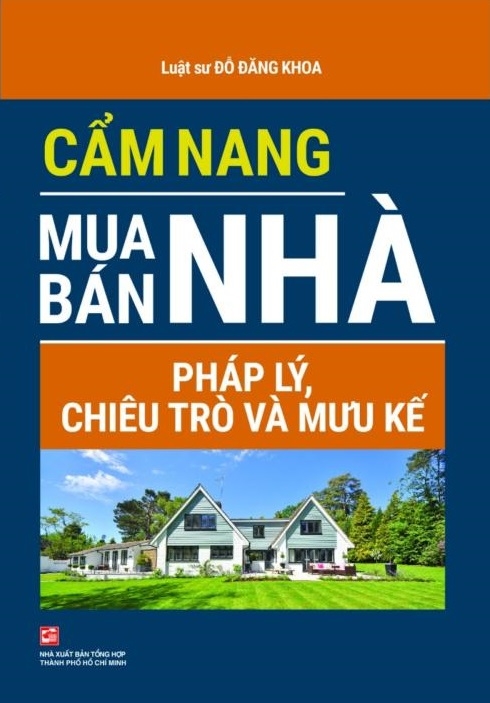 Cẩm Nang Mua Bán Nhà - Pháp Lý, Chiêu Trò Và Mưu Kế - Ảnh 2